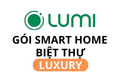 Gói giải pháp Lumi cho biệt thự Premium