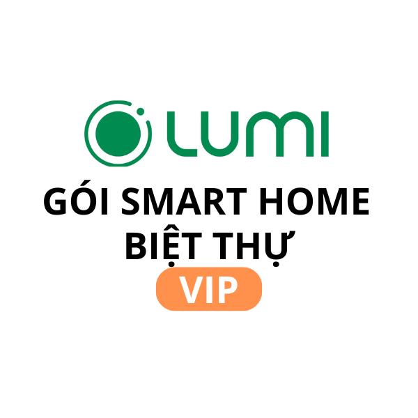 Gói giải pháp Lumi cho biệt thự Vip